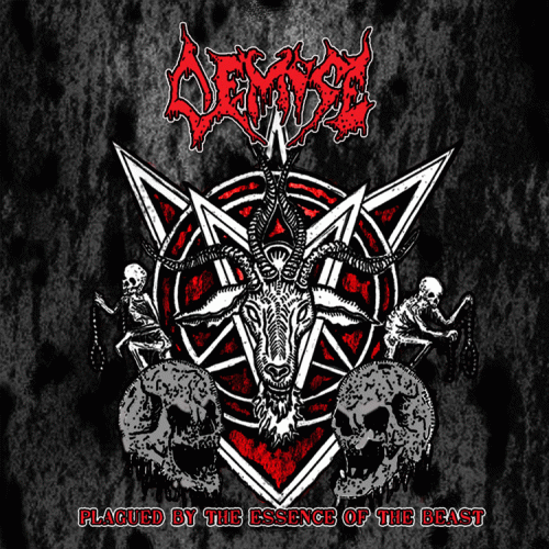 Demise (VEN) : Plagued by the Essence of the Beast